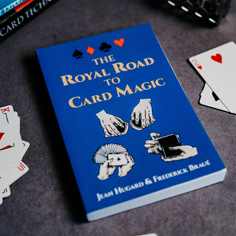 Royal Road to Card Magic by Jean Hugard and Frederick Braue